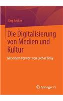 Die Digitalisierung Von Medien Und Kultur