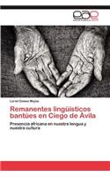 Remanentes Linguisticos Bantues En Ciego de Avila