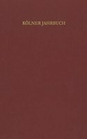 Kolner Jahrbuch Fur Vor- Und Fruhgeschichte / Kolner Jahrbuch