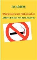 Wegweiser zum Nichtraucher