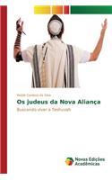 Os judeus da Nova Aliança