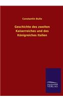 Geschichte Des Zweiten Kaiserreiches Und Des Konigreiches Italien