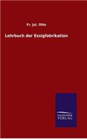 Lehrbuch der Essigfabrikation