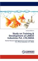 Study on Training & Development at Lanco Industries Pvt. Ltd, India: (English)