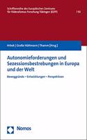 Autonomieforderungen Und Sezessionsbestrebungen in Europa Und Der Welt