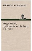 Religio Medici, Hydriotaphia, and the Letter to a Friend