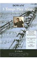 Ouverture Orchestral Suite for Flute, Strings and Basso Continuo Bwv 1067: H-Moll / Si Mineur / in B-Minor(6 3 Tempi Play Along for Classical Music)