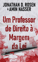 Um Professor de Direito à Margem da Lei