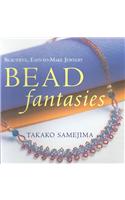 Bead Fantasies: Beautiful, Easy-To-Make Jewelry