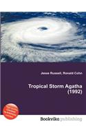 Tropical Storm Agatha (1992): (English)
