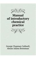 Manual of Introductory Chemical Practice