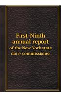 First-Ninth Annual Report of the New York State Dairy Commissioner