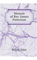 Memoir of Rev. James Patterson