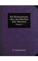 Der Pentamerone, Oder, Das Märchen Aller Märchen Volume 1