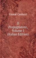 Il Propugnatore, Volume I (Italian Edition)