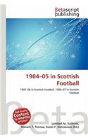 1904-05 in Scottish Football: (English)