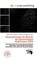 Championnats Du Monde de Gymnastique Rythmique 2009