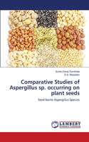 Comparative Studies of Aspergillus sp. occurring on plant seeds