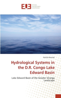 Hydrological Systems in the D.R. Congo Lake Edward Basin