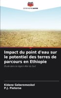 Impact du point d'eau sur le potentiel des terres de parcours en Ethiopie