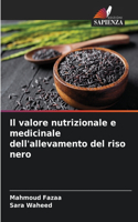 valore nutrizionale e medicinale dell'allevamento del riso nero