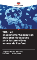 TDAH et enseignement/éducation
