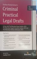 Snowwhite's Criminal Practical Legal Drafts in line with New Criminal Laws - 9th Revised and Enlarged Edition