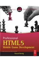 Professional Html5 Mobile Game Development