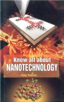 Know all About Nanotechnology