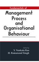Fundamentals of Management Process and Organizational Behaviour