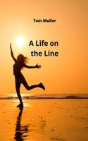Life on the Line