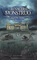 EL RENACER DEL MONSTRUO