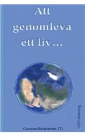 Att Genomleva Ett LIV...