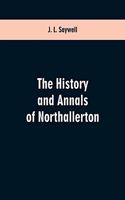 The History and Annals of Northallerton