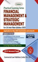 Practical Learning Series Financial Management and Strategic Management for CA Inter New Syllabus 2023