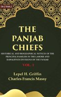 The Panjab Chiefs: Historical and Biographical Notices of the Principal Families in the Lahore and Rawalpindi Divisions of the Panjab 1st