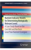 Nutrient Indicator Models for Determining Biologically Relevant Levels