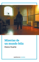 Miserias de un mundo feliz