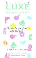 Little Luxe Hong Kong