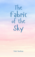 The Fabric of the Sky
