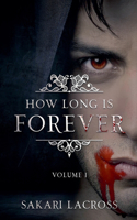 How Long Is Forever: (1 How Long Is Forever)