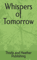 Whispers of Tomorrow