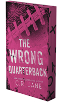 The Wrong Quarterback