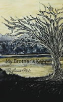 My Brother's Keeper