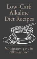Low-Carb Alkaline Diet Recipes