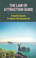 The Law Of Attraction Guide