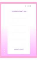 Visual Assistance Dog Training Logbook