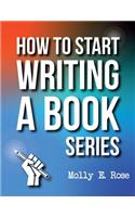 How To Start Writing A Book Series