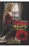 Playing For Keeps