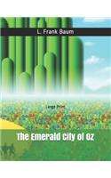 The Emerald City of Oz: Large Print